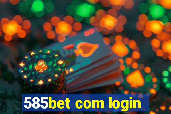 585bet com login